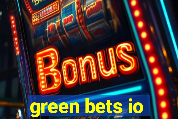 green bets io