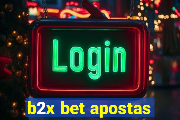 b2x bet apostas