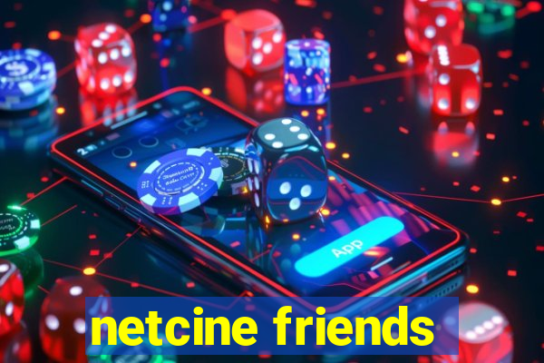 netcine friends