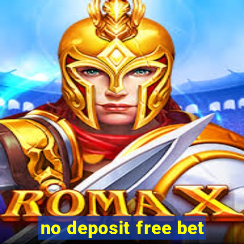 no deposit free bet