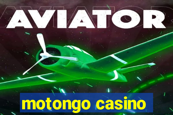 motongo casino