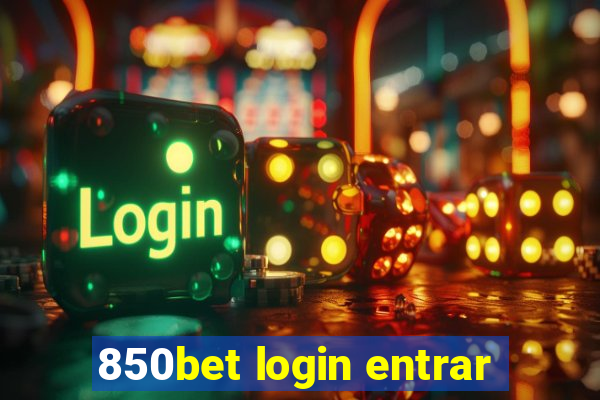 850bet login entrar