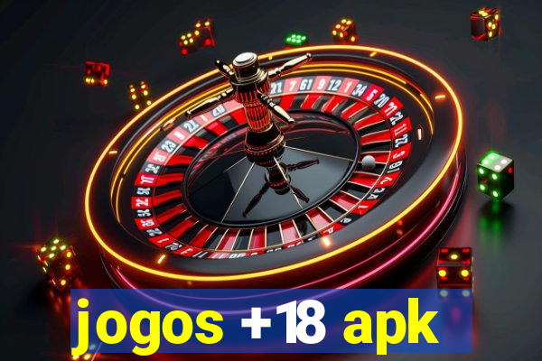 jogos +18 apk