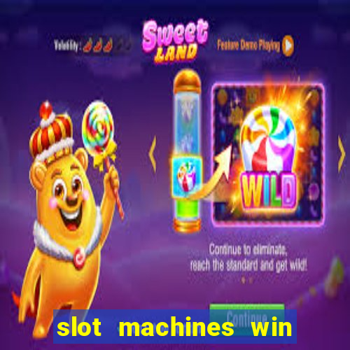 slot machines win real money cash app