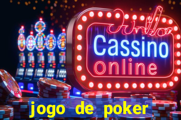 jogo de poker valendo dinheiro real