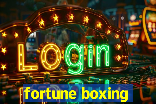 fortune boxing