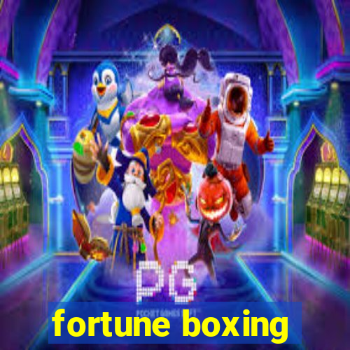 fortune boxing