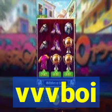 vvvboi