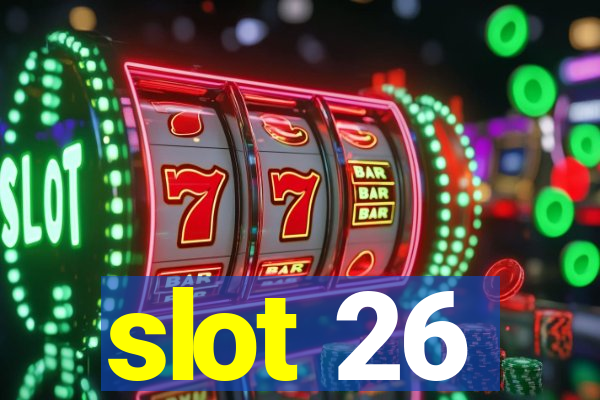 slot 26