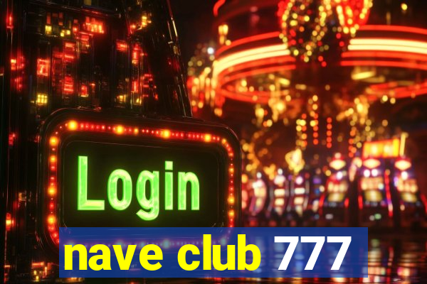 nave club 777