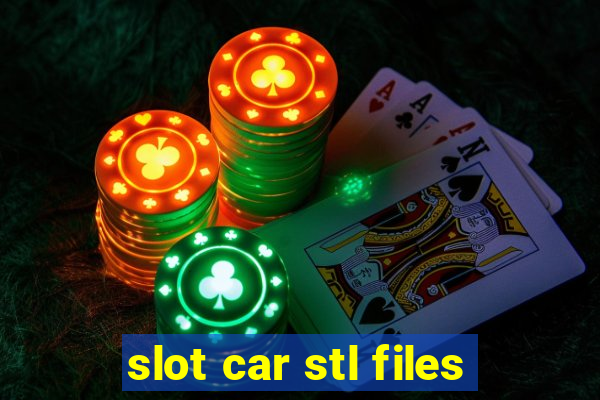 slot car stl files