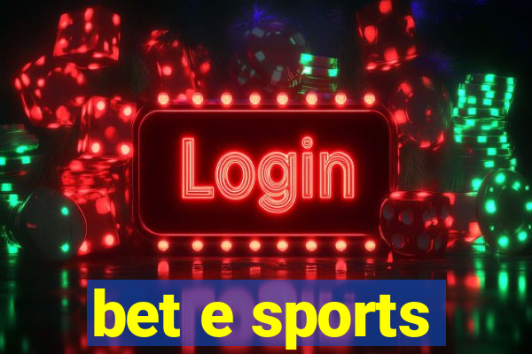 bet e sports