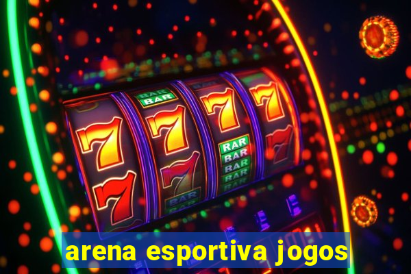 arena esportiva jogos