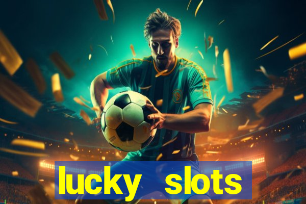 lucky slots download apk