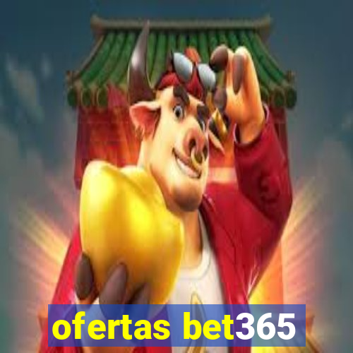 ofertas bet365