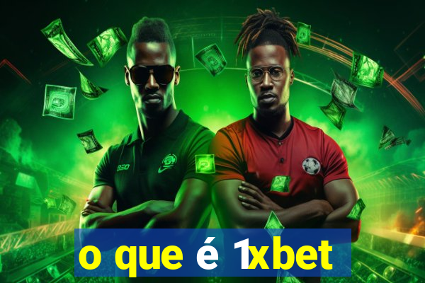 o que é 1xbet