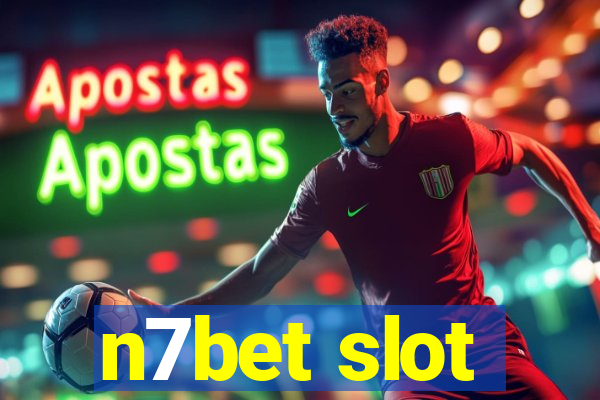 n7bet slot