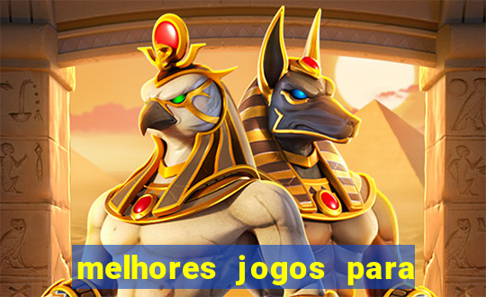 melhores jogos para se apostar hoje