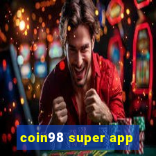 coin98 super app