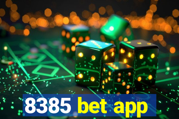 8385 bet app