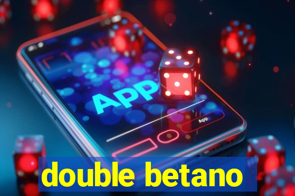 double betano