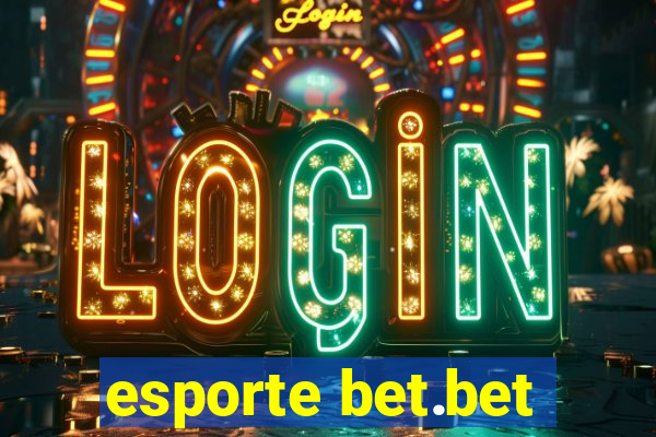 esporte bet.bet