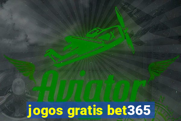 jogos gratis bet365