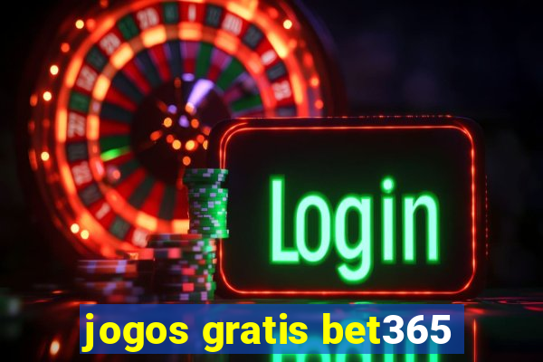 jogos gratis bet365