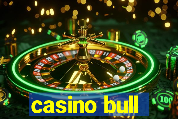 casino bull