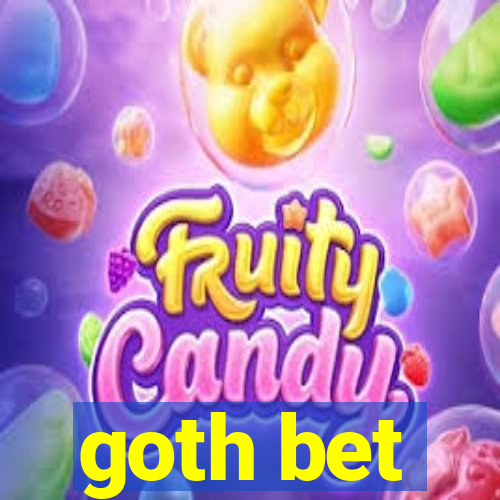 goth bet