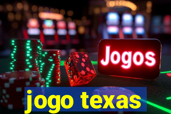 jogo texas