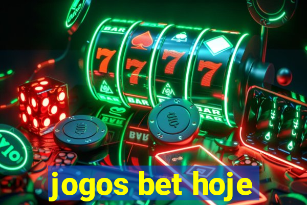 jogos bet hoje