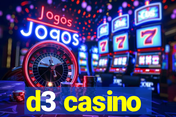 d3 casino