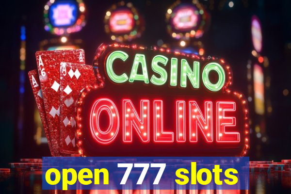 open 777 slots