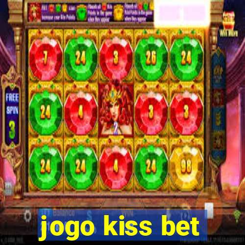 jogo kiss bet