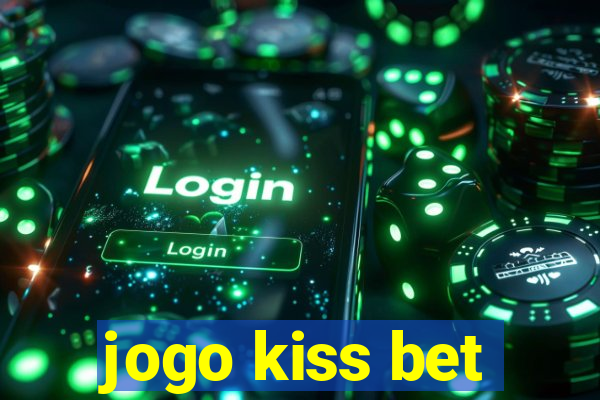 jogo kiss bet