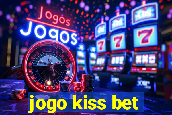 jogo kiss bet