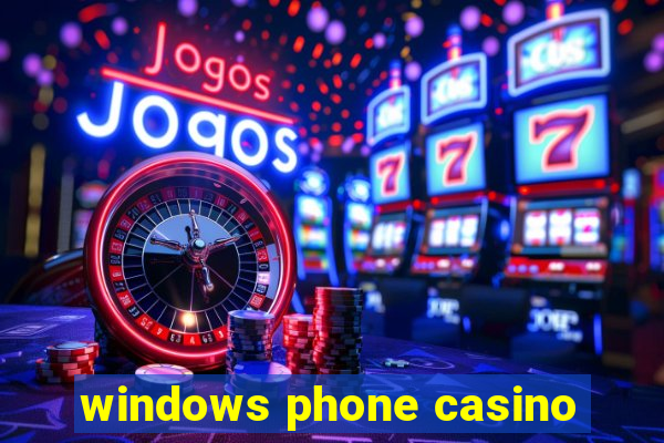 windows phone casino