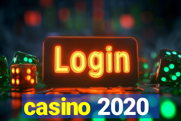 casino 2020