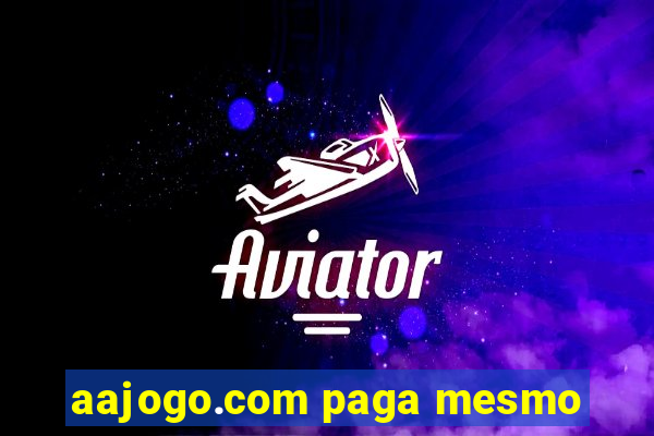 aajogo.com paga mesmo