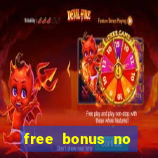 free bonus no deposit casinos