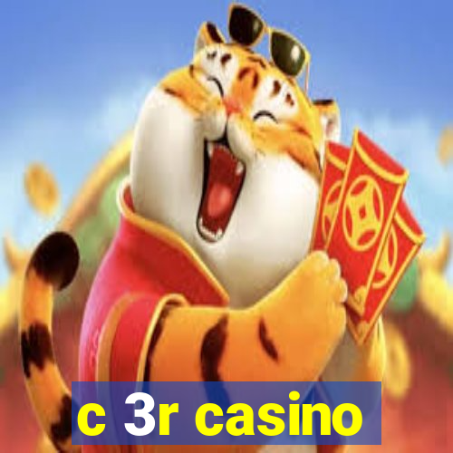 c 3r casino