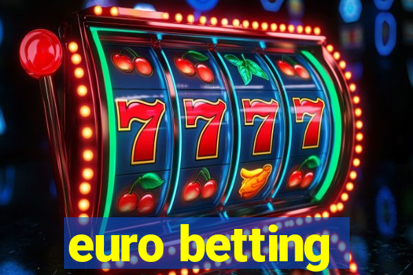 euro betting