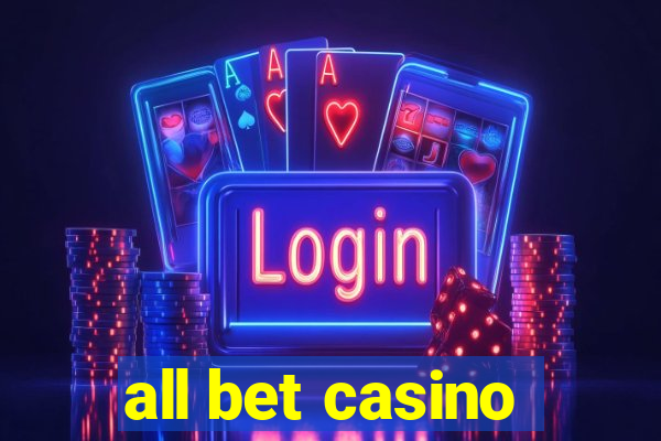 all bet casino