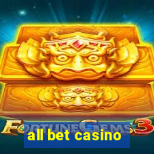 all bet casino