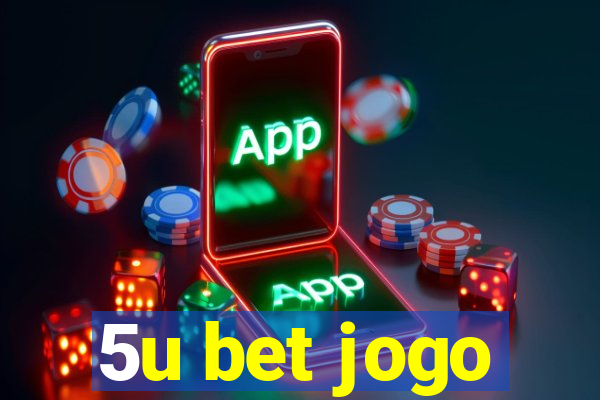 5u bet jogo