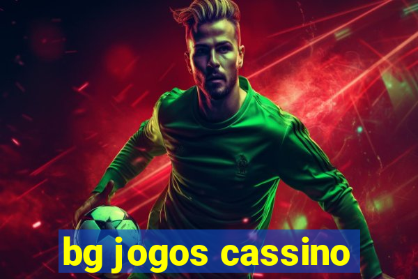 bg jogos cassino