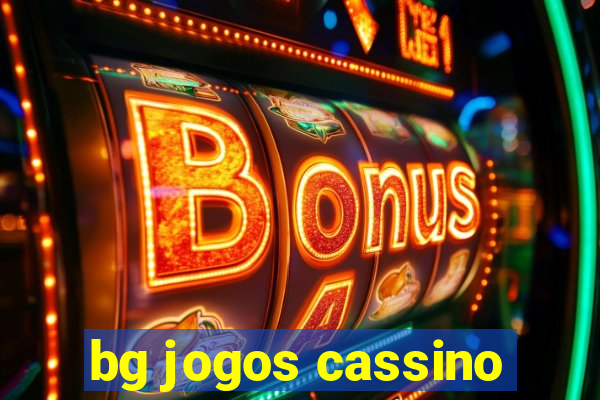 bg jogos cassino