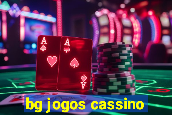 bg jogos cassino