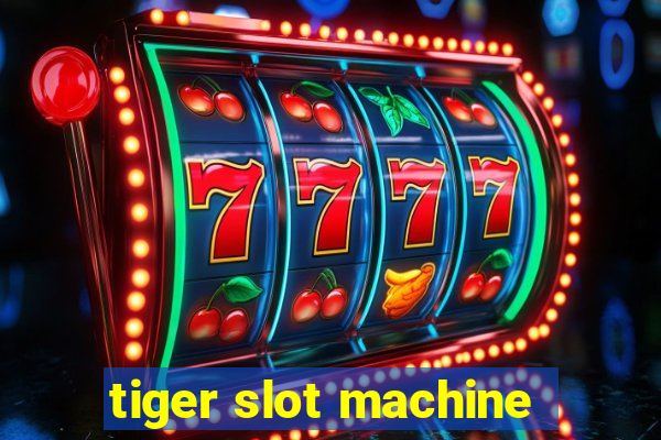 tiger slot machine